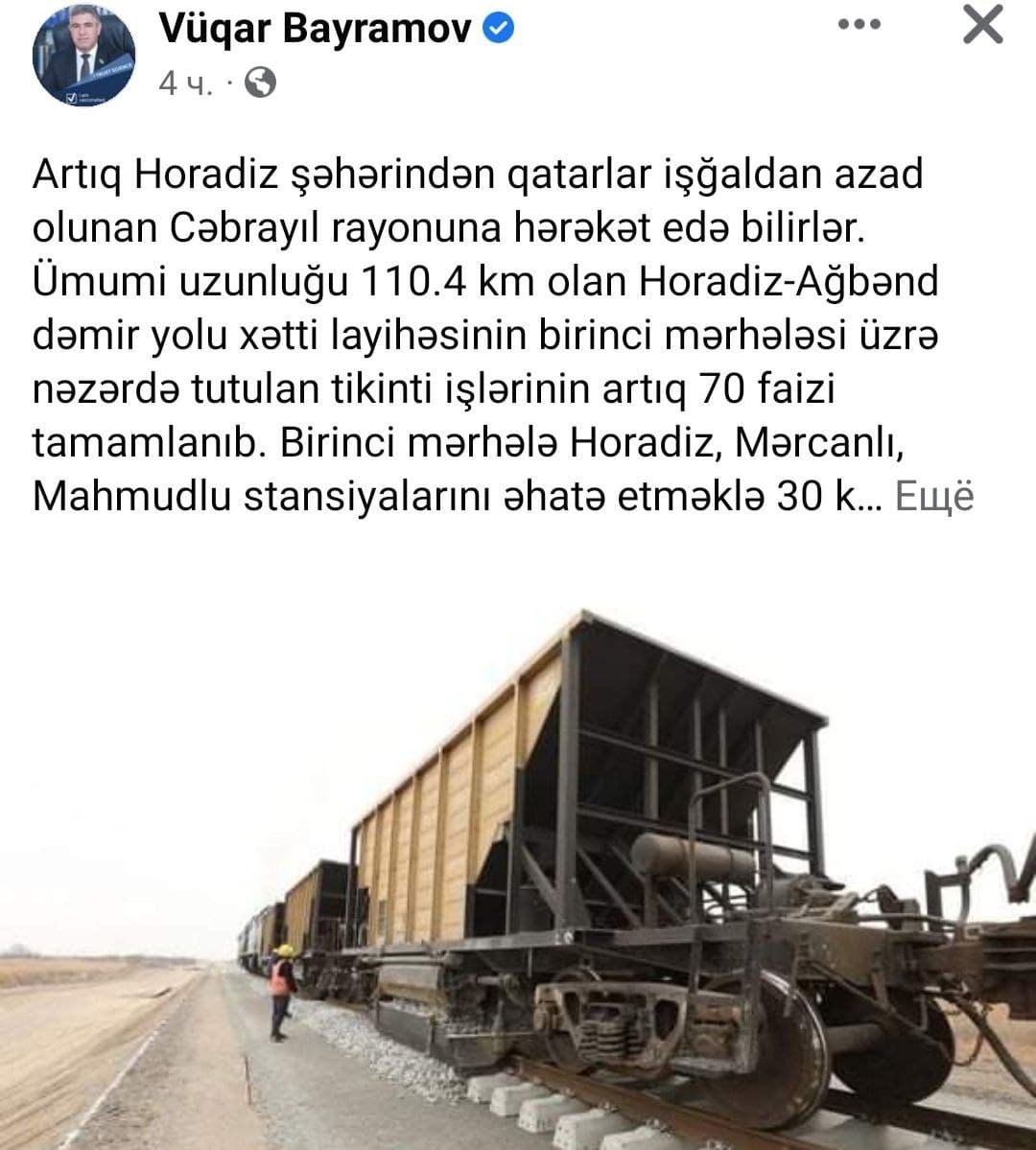 Deputat Cəbrayılda hərəkət edən qatar HAQDA: “Bütün yollar Zəngəzura aparır” - foto 1