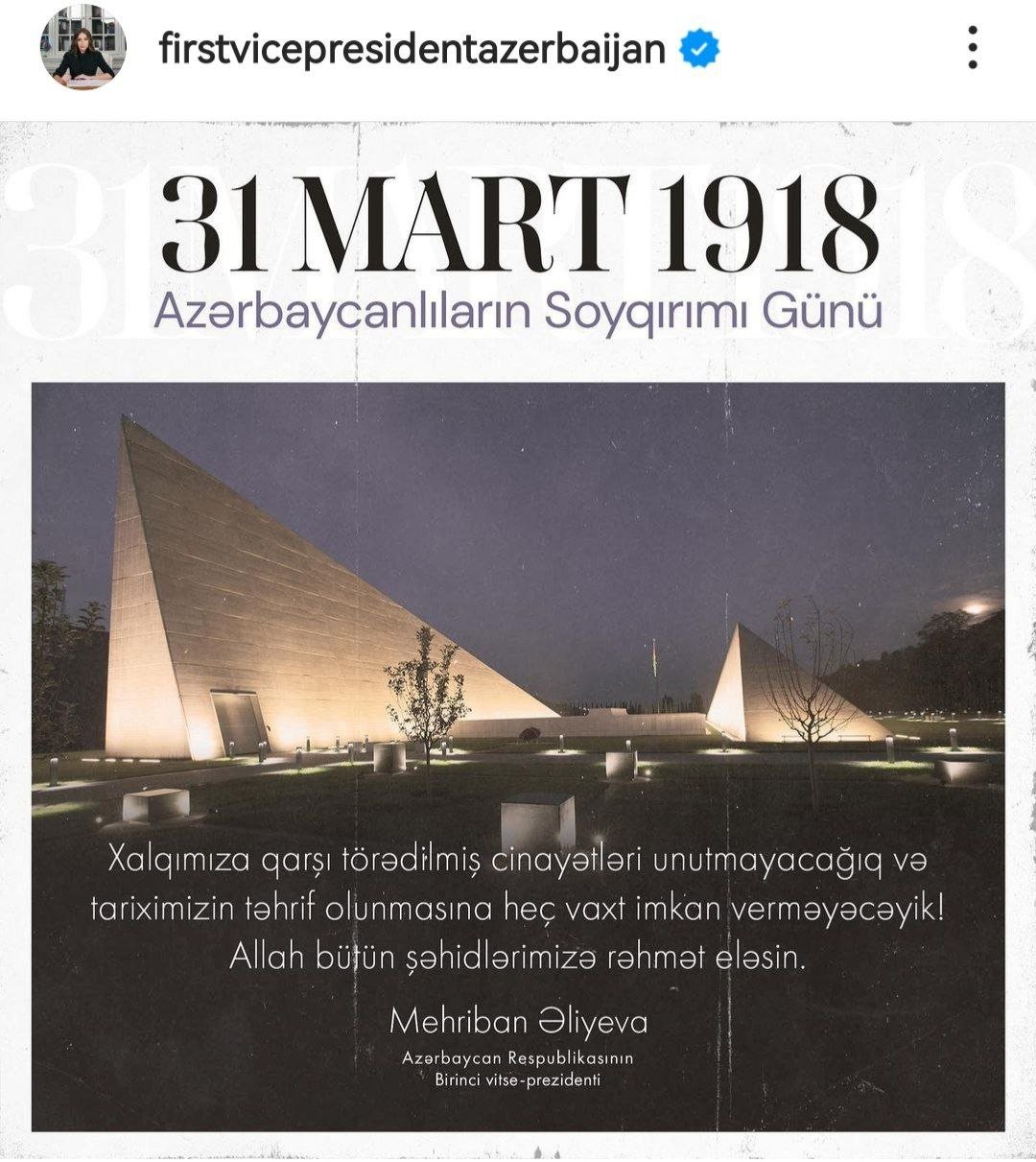Mehriban Əliyevadan Azərbaycanlıların Soyqırımı Günü ilə bağlı PAYLAŞIM - foto 1