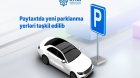 Paytaxtda yeni parklanma YERLƏRİ