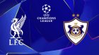 &ldquo;Liverpul&rdquo; &ndash; &ldquo;Qarabağ&rdquo; matçının START HEYƏTLƏRİ