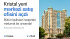 Elmlər Akademiyası yaxınlığında &ldquo;Kristal&rdquo;ın mərkəzi satış ofisi açıldı!