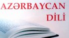 Azərbaycan dilindən imtahan olacaq