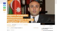 Azərbaycanın İtaliyadakı səfiri: İtaliya Ermənistanı dayandırmaq üçün fəal olmalıdır