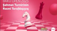 “Nar” “Baku Open 2023” Şahmat turnirinin rəsmi tərəfdaşıdır