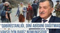 Qərbi Azərbaycan Xronikası: “Qəbiristanlığı, dini abidəni dağıtmaq vəhşiliyin bariz nümunəsidir” - VİDEO