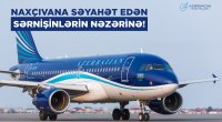 AZAL Naxçıvana səyahət edənlərə MÜRACİƏT ETDİ