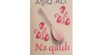 Aşıq Alının &ldquo;Nə qaldı&rdquo; kitabı &ldquo;ikinci dəfə ÇAP OLUNDU