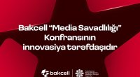 Bakcell &ldquo;Media Savadlılığı&rdquo; Konfransının innovasiya tərəfdaşıdır