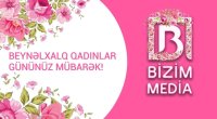 8 Mart - Beynəlxalq Qadınlar Günüdür