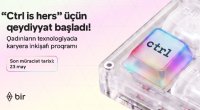 Texnologiyada qadın gücü: Bir &ldquo;Ctrl is hers&rdquo; proqramına start verdi