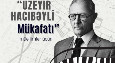 Bəzi müəllimlər "Üzeyir Hacıbəyli Mükafatı" ilə təltif olunacaq