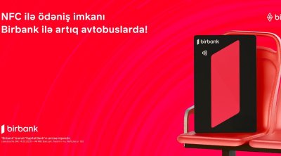 Birbank-la NFC ödənişləri tezliklə &ldquo;Baku Bus&rdquo;da: SINAQ mərhələsi başladı