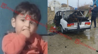 Avtomobildə yanaraq həyatını itirən 3 yaşlı uşağın FOTOSU - ÖZƏL