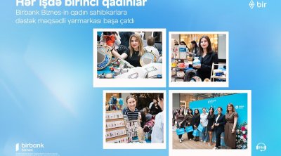 Birbank Biznes-in “Hər işdə birinci qadınlar” yarmarkası uğurla yekunlaşıb