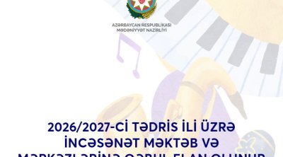 İncəsənət məktəb və mərkəzlərinə təhsilalanların qəbulu üçün müraciətlər DAVAM EDİR