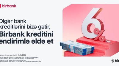 Kreditinizi Birbank-a gətirin, 6%-dək endirim qazanın