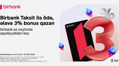 Birbank Taksit kartı sentyabrda daha çox qazandırır: 3% əlavə bonus