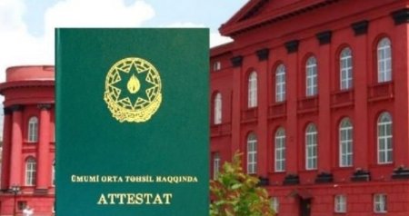 Attestatla xaricdə təhsilə SON – Cəzalar GƏLİR?