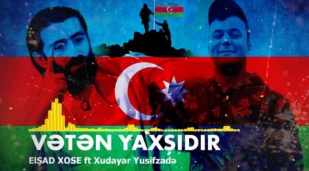 Elşad Xose Şəhid Xudayarla duet yazdırdı  - “Vətən yaxşıdır” – VİDEO