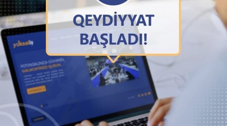 “Yüksəliş” müsabiqəsinə qeydiyyat başladı – ŞƏRTLƏR BUDUR