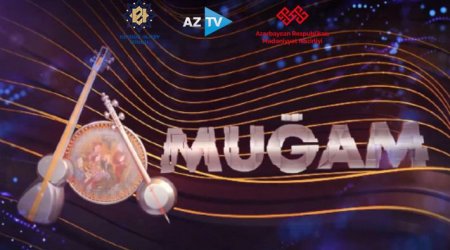 AzTV-də “Muğam” müsabiqəsi başladı