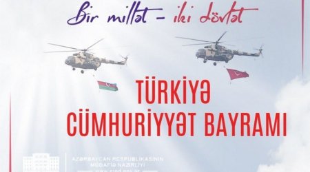 Müdafiə Nazirliyindən Türkiyənin Cümhuriyyət Gününə TƏBRİK