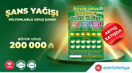 İlin ilk “Poz-Qazan” oyunu – 200 000 manat böyük uduşlu “Şans Yağışı” satışda!