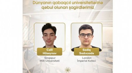 İki məktəblimiz dünyanın qabaqcıl universitetlərinə qəbul olunub