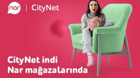 “CityNet” indi “Nar” mağazalarında