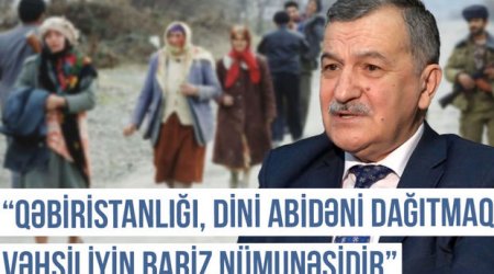 Qərbi Azərbaycan Xronikası: “Qəbiristanlığı, dini abidəni dağıtmaq vəhşiliyin bariz nümunəsidir” - VİDEO