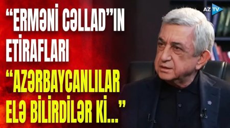 Sarkisyandan sensasiyalı açıqlama: Soyuqqanlı şəkildə görün nələriETİRAF ETDİ - VİDEO