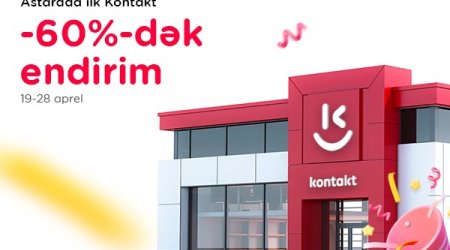 Astarada ilk “Kontakt” mağazasının açılışında böyük izdiham - 60%-DƏK ENDİRİMLƏR