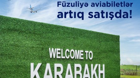 AZAL Füzuliyə təyyarə biletlərinin satışına başlayıb