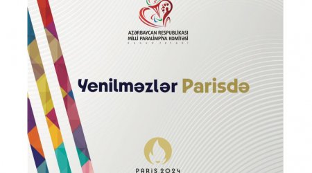 Azərbaycanın üç paralimpiyaçısı “Paris-2024”də mübarizəyə başlayır