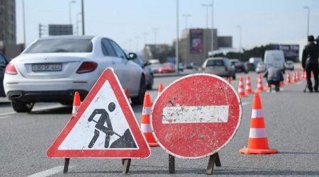 Sürücülərin NƏZƏRİNƏ: Bu yollar bağlanır