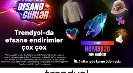 Trendyol ilin “Əfsanə günlər”ini elan edir