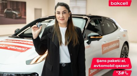 İndi şans paketi al və Bakcell-dən avtomobil qazan!