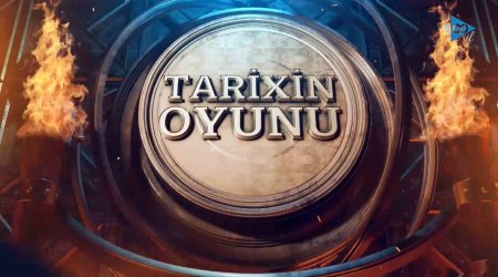 AzTV-də yeni İNTELLEKTUAL LAYİHƏ - Tarixi yaddaşla müasir milli təfəkkür &ldquo;Tarixin oyunu&rdquo;nda BİRLƏŞİR - VİDEO
