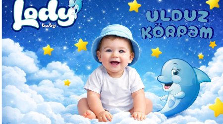 &ldquo;Ulduz Körpəm&rdquo; kampaniyası ilə övladınız Azərbaycanın ulduzu olsun