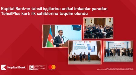 Kapital Bank-ın TəhsilPlus kartı ilk sahiblərinə təqdim olundu