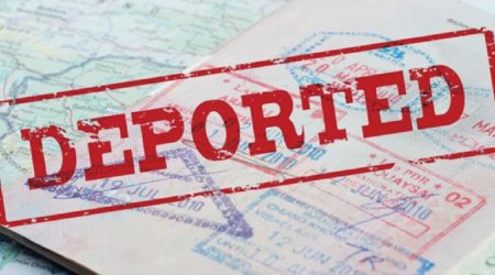 Azərbaycandan yüzlərlə şəxs deportasiya edildi
