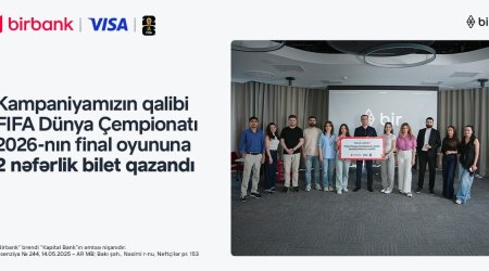 FIFA 2026 finalını yerində izləmək fürsəti sahibinə təqdim edildi – Birbank və Visa-nın kampaniyası yekunlaşdı