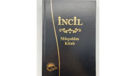 Məktəblərdə İncilin tədrisi MƏCBURİ OLACAQ