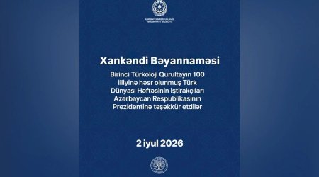 "Türk Dünyası Həftəsi" iştirakçıları tərəfindən Xankəndi Bəyannaməsi qəbul olundu