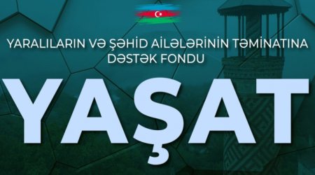 &ldquo;YAŞAT&rdquo; Fondu yalnız bu sahəyə fokuslandı