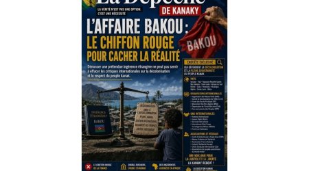&ldquo;La Dépêche de Kanaky&rdquo; nəşri: Bakı bəhanədir, əsas məsələ Fransanın bitməyən müstəmləkəçiliyidir