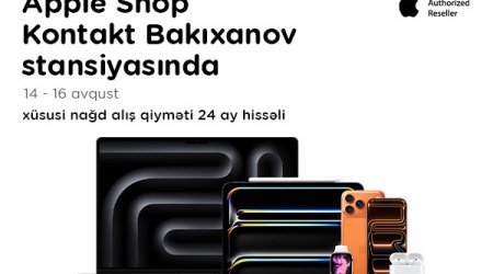 &ldquo;Kontakt&rdquo;ın &ldquo;Bakıxanov stansiyası&rdquo; mağazasında növbəti &ldquo;Apple Shop&rdquo;
&ndash; 3 GÜNLÜK ÖZƏL FÜRSƏT
