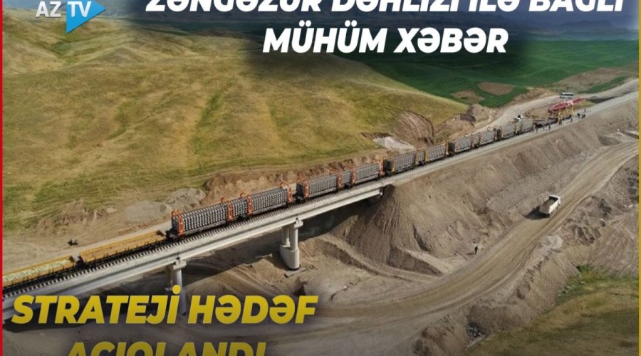 Prezidentin Naxçıvanla bağlı strateji hədəfi: Zəngəzur dəhlizi ilə bağlı mühüm xəbər açıqlandı -VİDEO